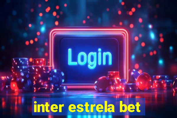 inter estrela bet